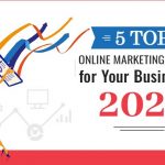 Top 5 Important Steps Choose the Best Online Marketing Platforms for your business